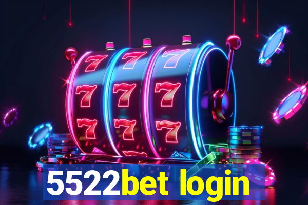 5522bet login